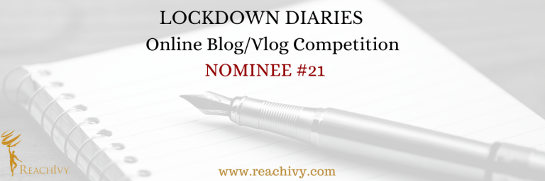 Lockdown Diaries Nominee#21- My Lockdown Blog By Jaya Prakash Muduli